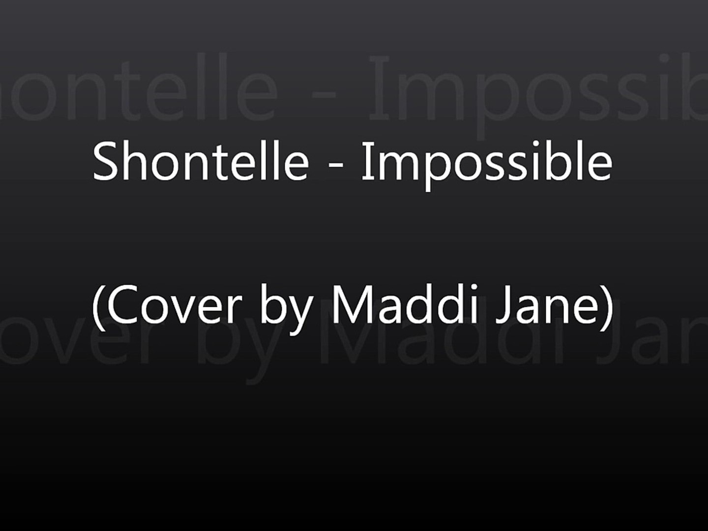 Onedirection · watch video download mp3 download mp4 . Impossible Maddi Jane Lyrics Video Dailymotion