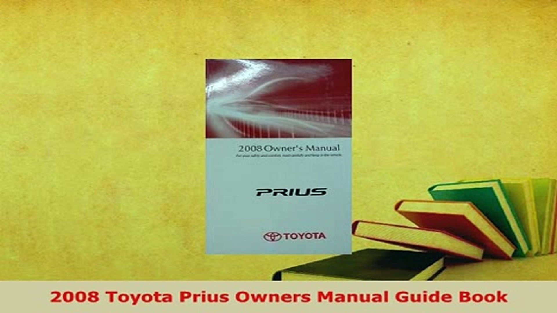 Download 2008 Toyota Prius Owners Manual Guide Book Download