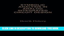 Read Now Symbolic Analysis For Automated Design Of Analog