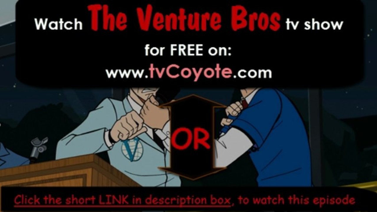 Find where to watch the venture bros.: The Venture Bros Season 5 Episode 6 - Momma's Boys - HD