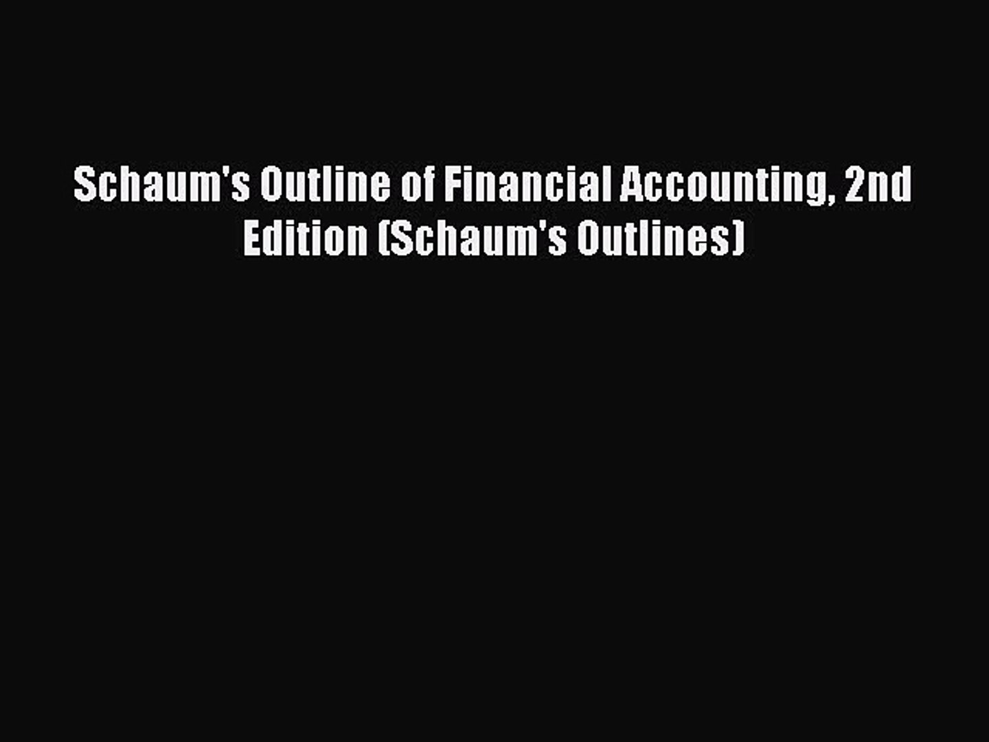 Download Schaum S Outline Of Financial Accounting 2nd Edition Schaum S Outlines Ebook Free
