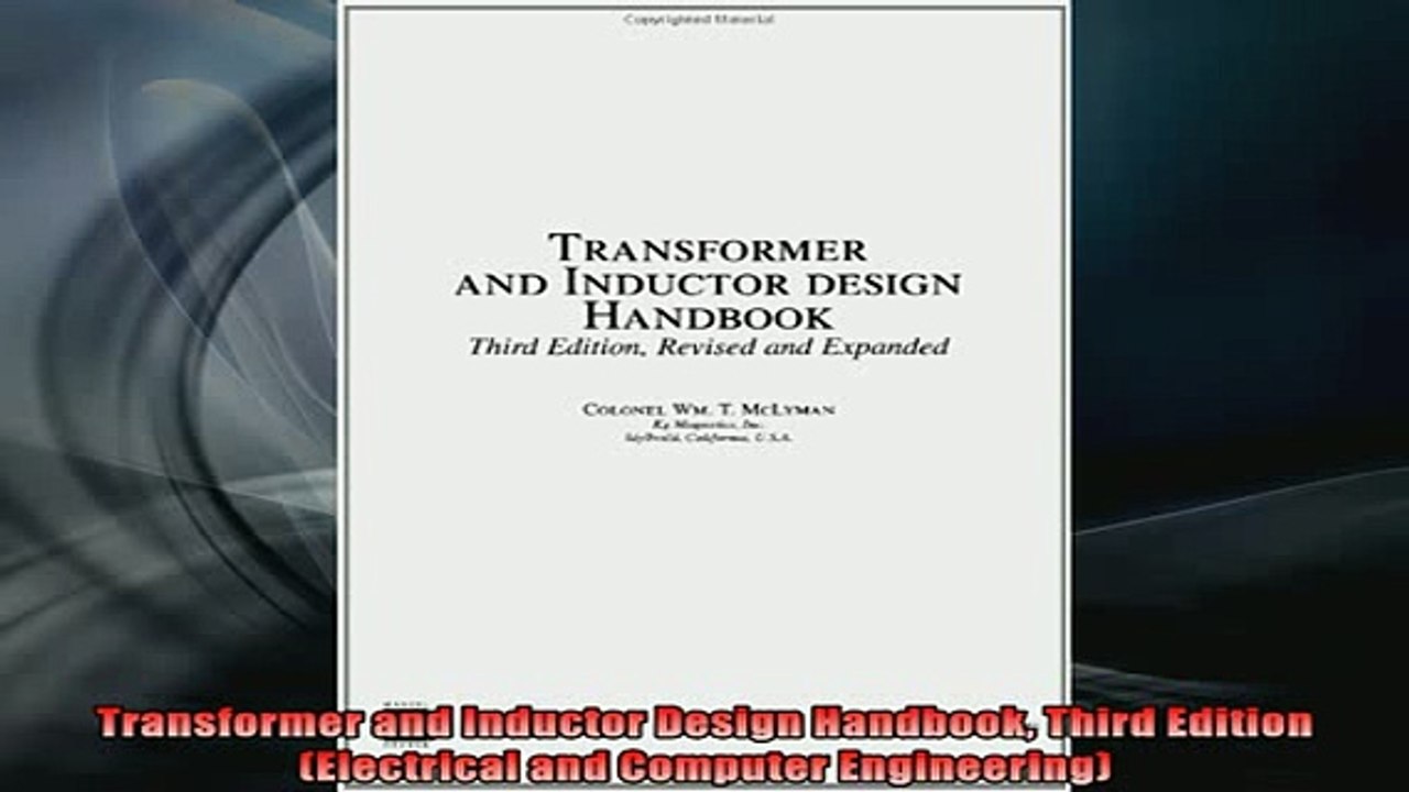 Read Book Transformer And Inductor Design Handbook Third Edition Electrical And Computer Full Ebook