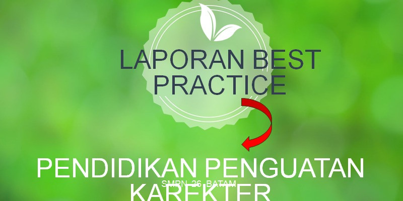Download contoh lengkap laporan best practice pkp bagi bapak ibu guru jenjang sd kelas 5 yang mendapat unit pembelajaran ipa. Guru Berbagi Best Prectice