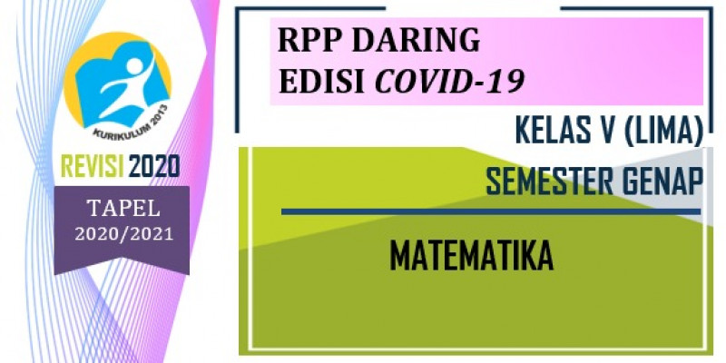 27.06.2021 · rpp mtk 1 lembar smp kelas 7 semester 1 (ganjil) selamat berjumpa kembali disitus berbagi dicariguru.com. Guru Berbagi Rpp Daring Kelas 5 Matematika Semester Genap