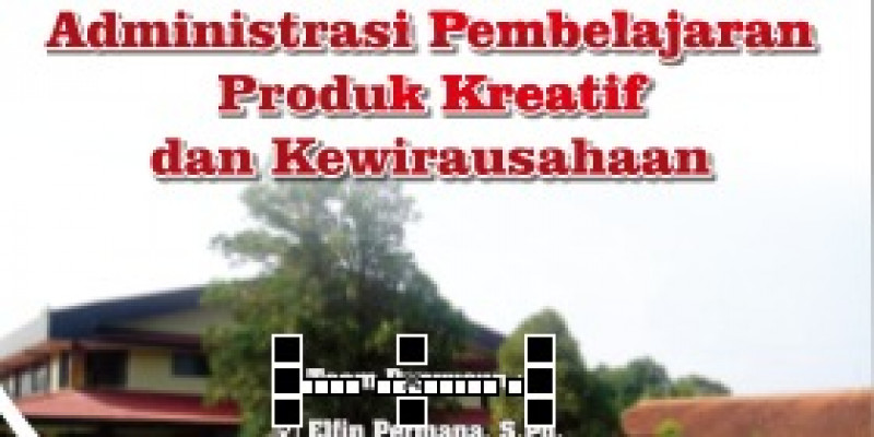 Adapun komponen filenya terdiri dari beberapa file diantaranta adalah: Guru Berbagi Rpp Produk Kreatif Dan Kewirausahaan Kelas Xi