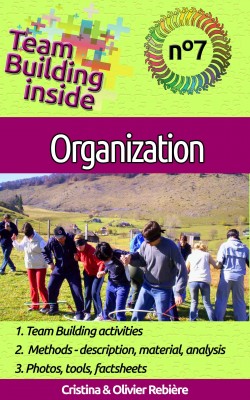 Team Building Inside 7 Organization Olivier Rebiere