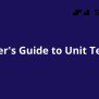 Beginner's Guide To Unit Testing | Coursera