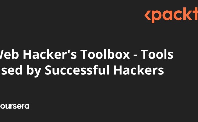 Web Hacker's Toolbox - Tools Used By Successful Hackers | Coursera