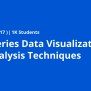 Time Series Data Visualization And Analysis Techniques
