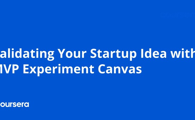 Validating Your Startup Idea With MVP Experiment Canvas