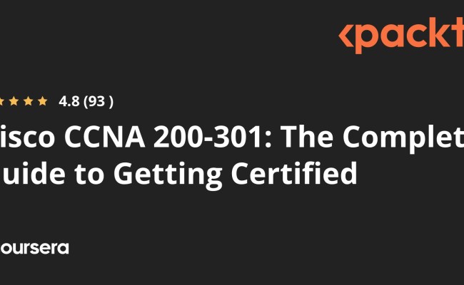 Cisco CCNA 200-301: The Complete Guide To Getting Certified | Coursera