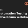 Learn Automation Testing With Java And Selenium Webdriver | Coursera