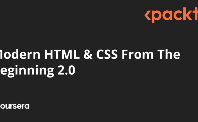 Modern HTML & CSS From The Beginning 2.0 | Coursera