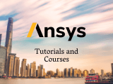 7 Best Ansys Tutorials To Master Engineering Simulation In 2024
