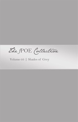 Volume 03 :: Shades of Grey