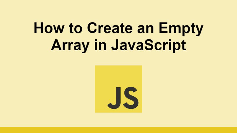 How To Create An Empty Array In Javascript - Premium Vintage Design Gallery - Mobile