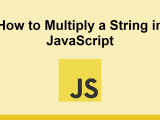 How To Multiply A String In Javascript Sabe