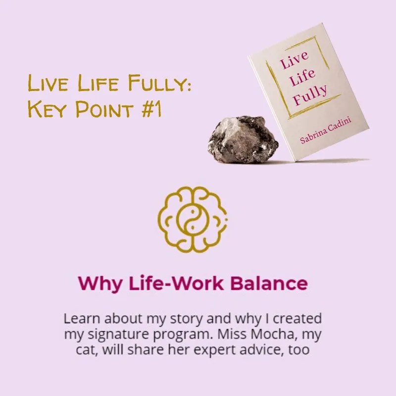 sabrina cadini live life fully life-work balance key point book holistic life coach