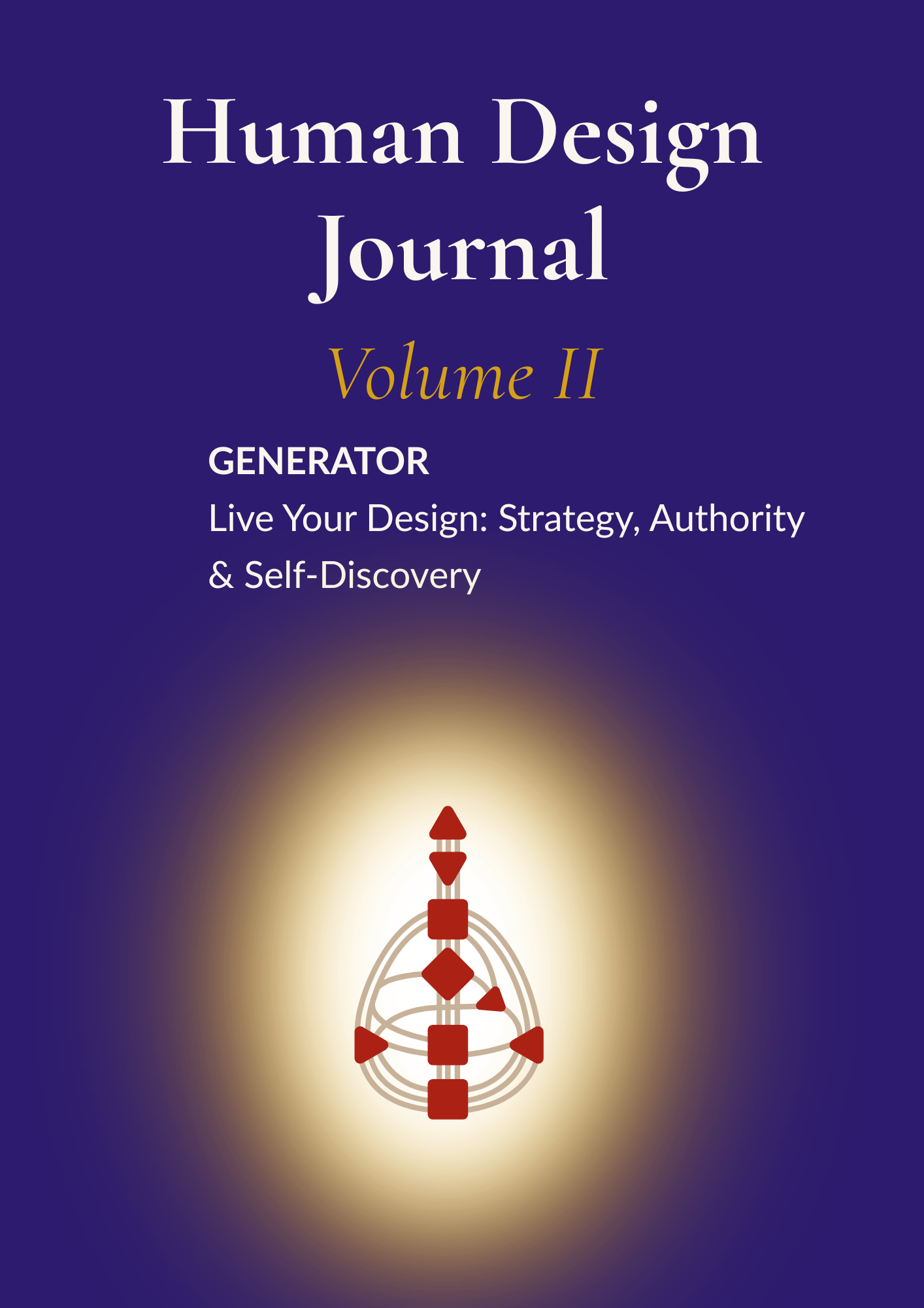 Generator Journal Volume II cover - Human Design guided workbook for Generators, all 9 centers 64 gates and 36 channels, by Sage Avenue Co.