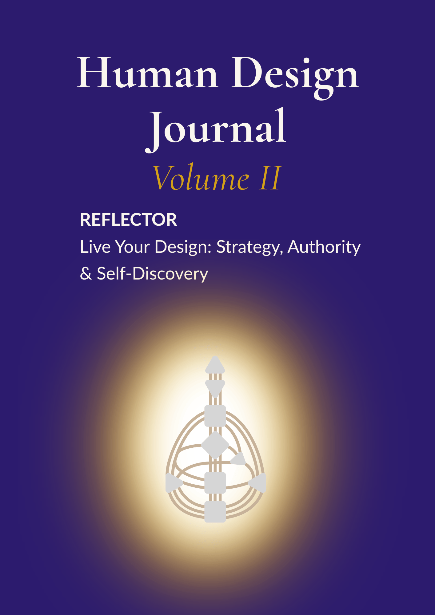 Reflector Journal Volume II cover - Human Design guided workbook for Reflectors, all 9 centers 64 gates and 36 channels, by Sage Avenue Co.