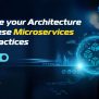 Microservices Best Practices To Optimize Your Architecture