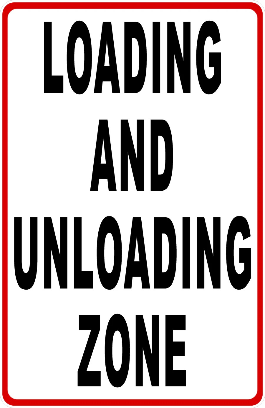 Loading And Unloading Zone Sign Signs By Salagraphics