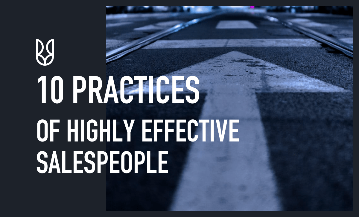 10 Practices of Highly Effective Salespeople - SalesRabbit