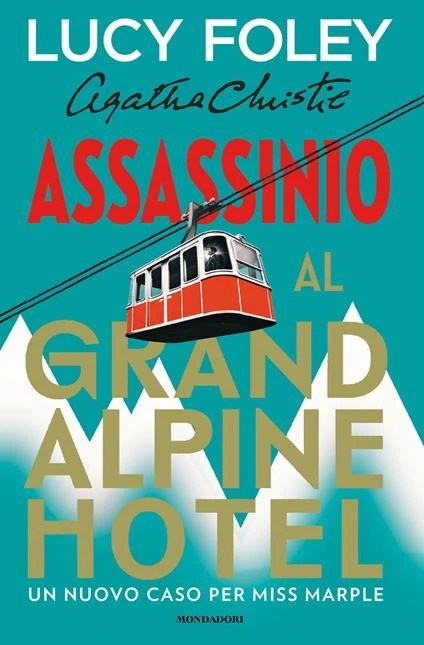 Assassinio al Grand Alpine Hotel di Lucy Foley