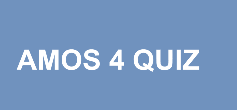 AMOS 4 QUIZ