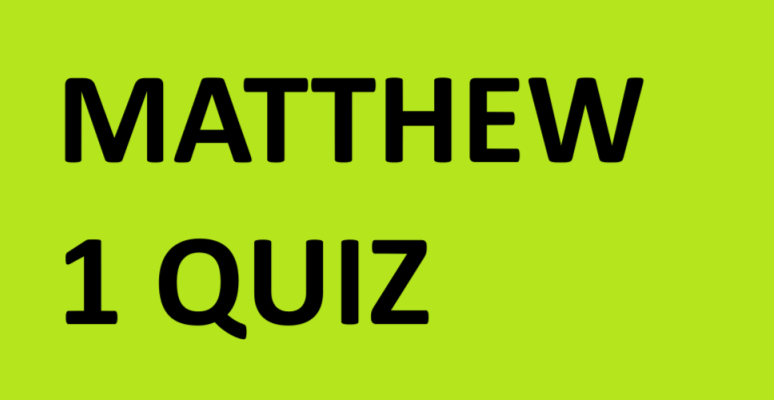 MATTHEW 1 QUIZ