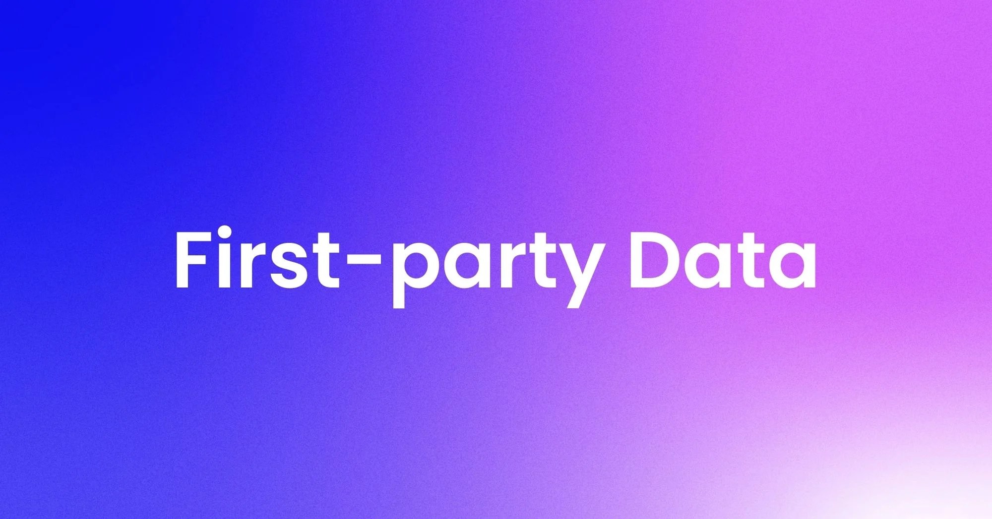 What is first-party data?