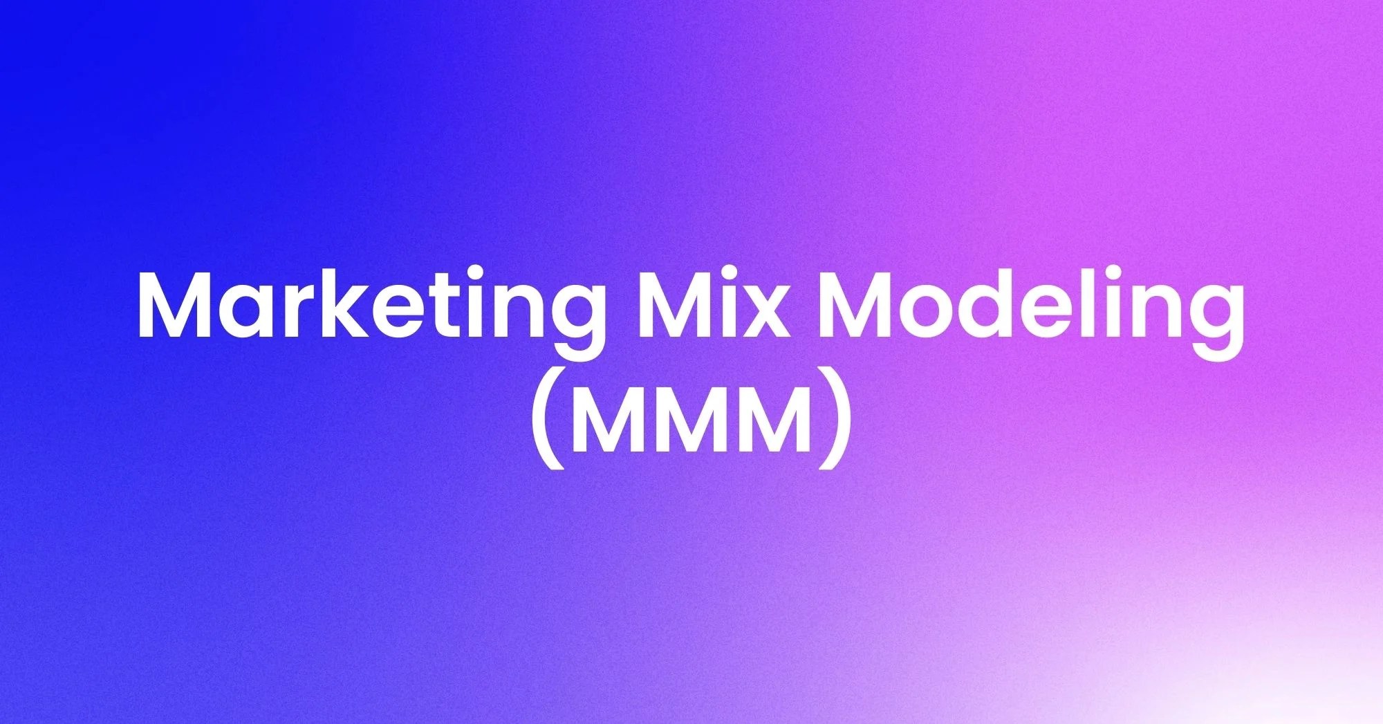 What is marketing mix modeling?