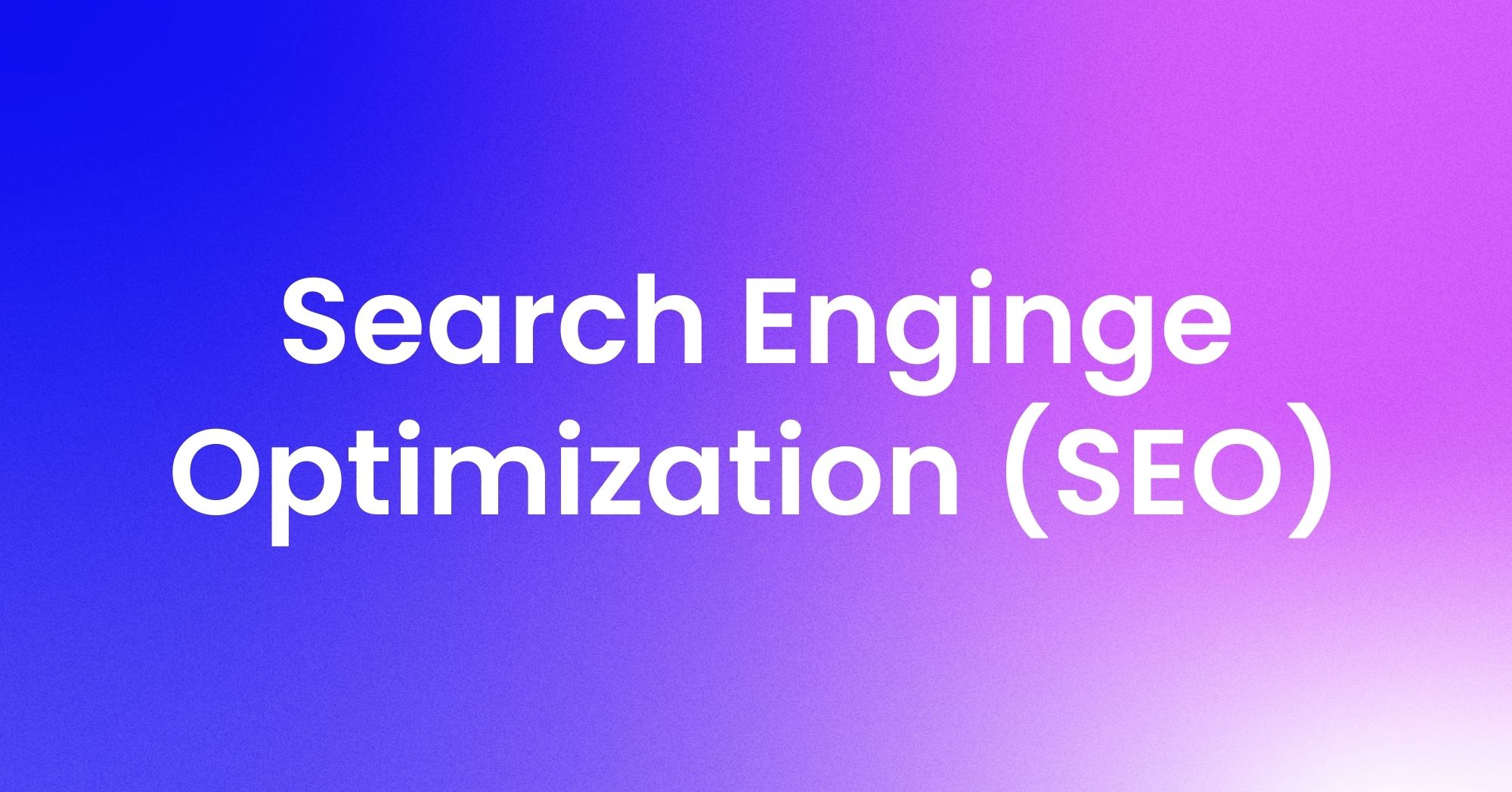 What is search engine optimization?