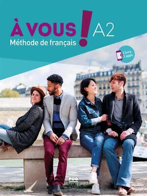 À vous ! A2. Kurs- und Arbeitsbuch + App, Antoine Tissot