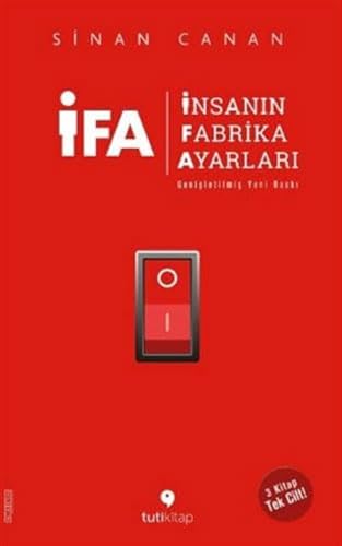 Yorumlar 0 Paylaş İFA - İnsanın Fabrika Ayarları (Genişletilmiş Yeni Baskı)
