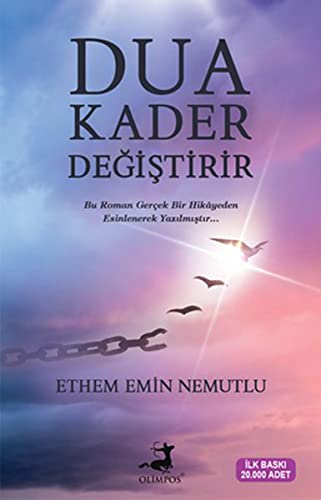 Dua Kader Degistirir Bu Roman Gerçek Bir Hikayeden Esinlenerek Yazılmıştır..