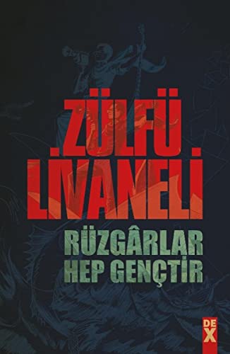Rüzgarlar Hep Gençtir (Turkish Edition)