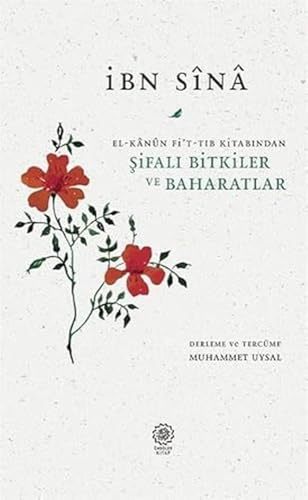Sifali Bitkiler ve Baharatlar (El-Kanun Fi't-Tib Kitabindan)
