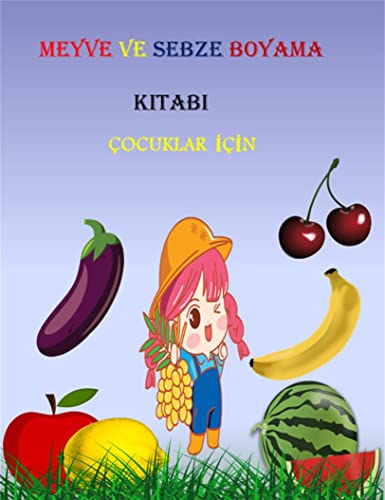 MEVE VE SEBZE BOYAMA KITABI ÇOCUKLAR İÇİN