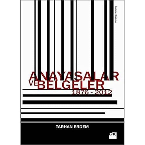 ANAYASALAR VE BELGELER 1876-2012