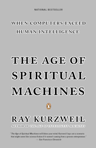 The Age of Spiritual Machines When Computers Exceed Human Intelligence