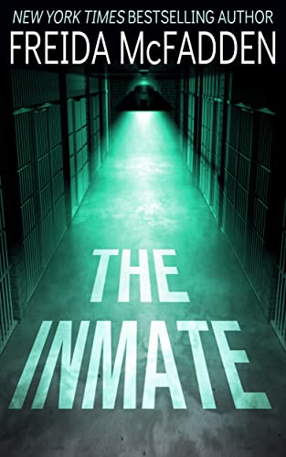 The Inmate A gripping psychological thriller