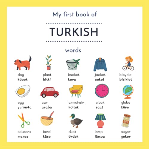 My First Book Of Turkish Words My First Words in Turkish | My First Bilingual Book | Turkish English Picture Dictionary | Turkish English Beginners ... Turkish For Kids | Türkçe İngilizce Kitap - Görsel 1