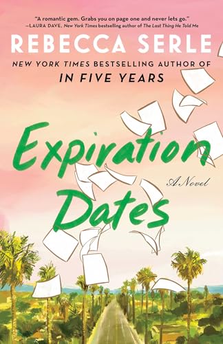Expiration Dates A Novel