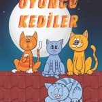 OYUNCU KEDİLER Çocuklar için Boyama Kitabı Ι 5-10 Yaş Arası Çocuklar İçin Sevimli Yavru Kedi Boyama Kitabı Ι Basit Sevimli ve Eğlenceli Tasarımlar