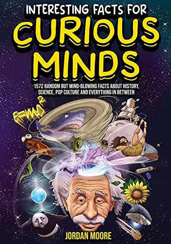 Interesting Facts For Curious Minds 1572 Random But Mind-Blowing Facts About History, Science, Pop Culture And Everything In Between - Görsel 1