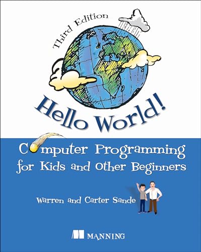 Hello World! A complete Python-based computer programming tutorial with fun illustrations, examples, and hand-on exercises.