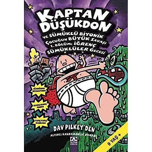 Kaptan Düşükdon 6 - Kitap Ve Sümüklü Biyonik Çocuğun Büyük Savaşı 1. Bölüm: İğrenç Sümüklüler Gecesi