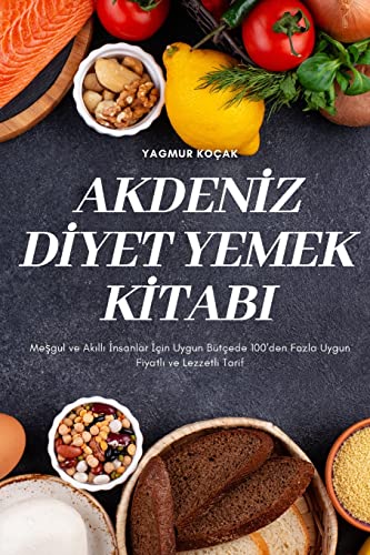 Akdenİz Dİyet Yemek Kİtabi (Turkish Edition) - Görsel 1