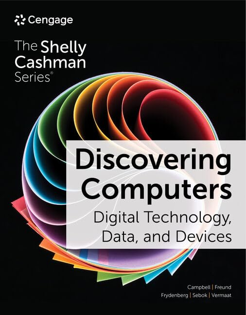 Discovering Computers Digital Technology, Data, and Devices (MindTap Course List)